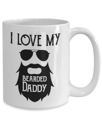 Load image into Gallery viewer, Father’s Day Mug | I Love My Bearded Daddy | Cool Father’s Day Gifts | Good Father’s Day Gifts | Father’s Day Humor - CrazyFamilyLove