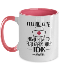 Load image into Gallery viewer, Feeling Cute Cards Later1 LPN RN ARNP Nurse Two Tone Coffee Tea Mug Drinkware - CrazyFamilyLove