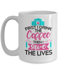 Load image into Gallery viewer, First I Drink Coffee LPN RN ARNP Nurse Practitioner Ceramic Tea Mug Drinkware - CrazyFamilyLove