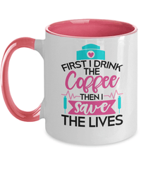 Load image into Gallery viewer, First I Drink Coffee LPN RN ARNP Nurse Practitioner Two Tone Tea Mug Drinkware - CrazyFamilyLove