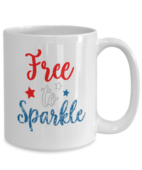 Load image into Gallery viewer, Free to Sparkle 4th of July Fourth Born in the USA Ceramic Coffee Tea Mug | 1776 America Independence Day Star Spangled Banner Drinkware - CrazyFamilyLove