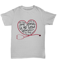 Load image into Gallery viewer, Nurse T Shirt | Best Way to Find Yourself | LPN Nurse | RN Nurse | Nurse Practitioner | Nursing Assistant | Teeshirt Graphic