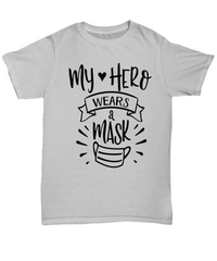 Load image into Gallery viewer, Nurse T Shirt | My Hero Wears a Mask | LPN RN Nurse | Nurse Practitioner | Nursing Assistant | Teeshirt Graphic