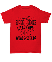 Load image into Gallery viewer, Nurse T Shirt | Not All Superheroes Wear Capes | LPN RN Nurse | Nurse Practitioner | Nursing Assistant | Teeshirt Graphic