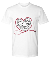 Load image into Gallery viewer, Nurse T Shirt | Best Way to Find Yourself | LPN Nurse | RN Nurse | Nurse Practitioner | Nursing Assistant | Teeshirt Graphic