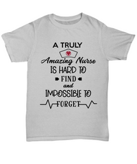 Load image into Gallery viewer, Nurse T Shirt | A Truly Amazing Nurse | LPN Nurse | RN Nurse | Nurse Practitioner | Nursing Assistant | Teeshirt Graphic