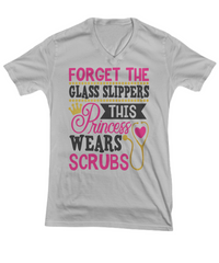 Load image into Gallery viewer, Nurse T Shirt | Forget the Glass Slippers01 | LPN Nurse | RN Nurse | Nurse Practitioner | Nursing Assistant | Teeshirt Graphic