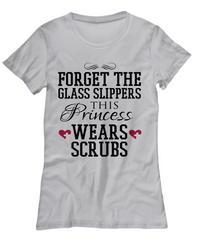 Load image into Gallery viewer, Nurse T Shirt | Forget the Glass Slippers02 | LPN Nurse | RN Nurse | Nurse Practitioner | Nursing Assistant | Teeshirt Graphic
