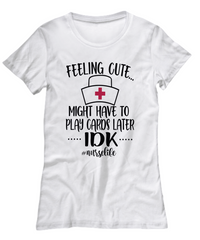 Load image into Gallery viewer, Nurse T Shirt | Feeling Cute (Nurse Hat) | LPN Nurse | RN Nurse | Nurse Practitioner | Nursing Assistant | Teeshirt Graphic