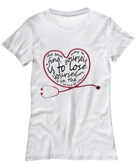 Load image into Gallery viewer, Nurse T Shirt | Best Way to Find Yourself | LPN Nurse | RN Nurse | Nurse Practitioner | Nursing Assistant | Teeshirt Graphic