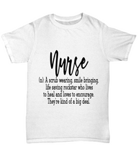 Load image into Gallery viewer, Nurse T Shirt | Nurse Definition | LPN RN Nurse | Nurse Practitioner | Nursing Assistant | Teeshirt Graphic
