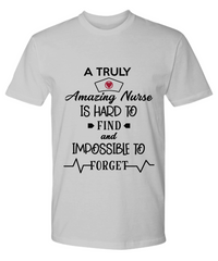 Load image into Gallery viewer, Nurse T Shirt | A Truly Amazing Nurse | LPN Nurse | RN Nurse | Nurse Practitioner | Nursing Assistant | Teeshirt Graphic