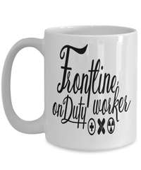 Load image into Gallery viewer, Frontline Worker on Duty LPN RN ARNP Nurse Practitioner Coffee Tea Mug Drinkware - CrazyFamilyLove