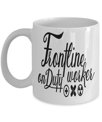 Load image into Gallery viewer, Frontline Worker on Duty LPN RN ARNP Nurse Practitioner Coffee Tea Mug Drinkware - CrazyFamilyLove
