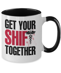 Load image into Gallery viewer, Get Your Shift Together LPN RN ARNP Nurse Two Tone Coffee Tea Mug Drinkware - CrazyFamilyLove