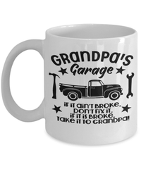 Load image into Gallery viewer, Grandpa's Garage If Ain't Broke Coffee Mug Cup | Grandfather Grandad Papaw Bday - CrazyFamilyLove