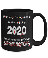 Load image into Gallery viewer, Healthcare Workers 2020 Superheroes Coffee Tea Mug Drinkware | LPN RN ARNP Nurse - CrazyFamilyLove