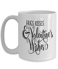 Load image into Gallery viewer, Hugs Kisses Valentine Day Wishes Coffee Tea Mug Gift For Him Her Drinkware Cups - CrazyFamilyLove