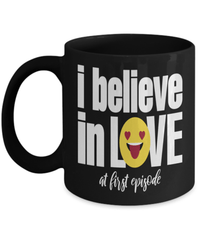 Load image into Gallery viewer, I Believe Love First Episode Valentine Day Coffee Mug Gift For Him Her Drinkware - CrazyFamilyLove