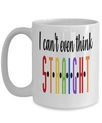 Load image into Gallery viewer, I Can't Even Think Straight LGBTQ Woman Man Gender Fluid Identity Ceramic Coffee Tea Mug FTM MTF Transgender Bisexual Rainbow Flag Drinkware - CrazyFamilyLove