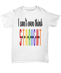 Load image into Gallery viewer, I Can't Even Think Straight LGBTQ Woman Man Gender Fluid Identity Tshirt | FTM MTF Transgender Bisexual Two-Spirit Rainbow Flag Cotton Shirt - CrazyFamilyLove