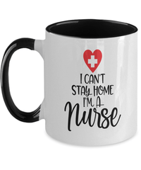 Load image into Gallery viewer, I Can't Stay Home I'm a LPN RN ARNP Nurse1 Two Tone Coffee Tea Mug Drinkware - CrazyFamilyLove