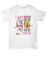 Load image into Gallery viewer, I Didn't Choose the Hug Life Valentine Day Gift for Him Her Graphic Cotton Shirt - CrazyFamilyLove