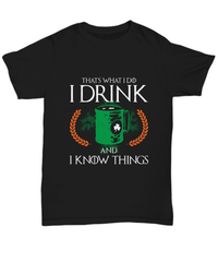 Load image into Gallery viewer, I Drink &amp; Know Things St. Patrick’s Day Black Graphic Tshirt Teeshirt | Lucky Leprechaun Emerald Green Rainbow Clover Potinn Cotton Shirt - CrazyFamilyLove