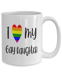 Load image into Gallery viewer, I Love My Gay Daughter LGBTQ Woman Man Gender Fluid Identity Ceramic Coffee Tea Mug Cup FTM MTF Transgender Bisexual Rainbow Flag Drinkware - CrazyFamilyLove