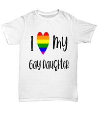 Load image into Gallery viewer, I Love My Gay Daughter LGBTQ Woman Man Gender Fluid Identity Tshirt FTM MTF Transgender Bisexual Two-Spirit Rainbow Pride Flag Cotton Shirt - CrazyFamilyLove