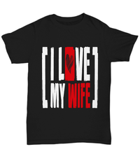 Load image into Gallery viewer, I Love My Wife Valentine Day Gift for Him Her Black Graphic Cotton Shirt Tshirt - CrazyFamilyLove