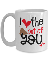 Load image into Gallery viewer, I Love Poo Out of You Valentine Day Coffee Tea Mug Gift For Him Her Drinkware - CrazyFamilyLove