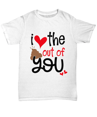 Load image into Gallery viewer, I Love the Poo Out of You Valentine Day Gift for Him Her Graphic Cotton Shirt - CrazyFamilyLove