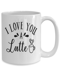 Load image into Gallery viewer, I Love You a Latte2 Valentine Day Coffee Tea Mug Gift For Him Her Drinkware Cups - CrazyFamilyLove