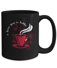 Load image into Gallery viewer, I Love You a Latte3 Valentine Day Coffee Tea Mug Gift For Him Her Drinkware Cups - CrazyFamilyLove
