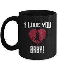 Load image into Gallery viewer, I Love You Baby Valentine Day Black Coffee Tea Mug Gift For Him Her Drinkware - CrazyFamilyLove