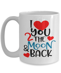 Load image into Gallery viewer, I Love You to Moon1 Valentine Day Coffee Tea Mug Gift For Him Her Drinkware Cups - CrazyFamilyLove