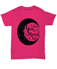 Load image into Gallery viewer, I Love You to Moon2 Valentine Day Gift for Him Her Graphic Cotton Shirt Tshirt - CrazyFamilyLove