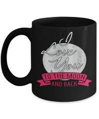 Load image into Gallery viewer, I Love You to Moon3 Valentine Day Coffee Tea Mug Gift For Him Her Drinkware Cups - CrazyFamilyLove