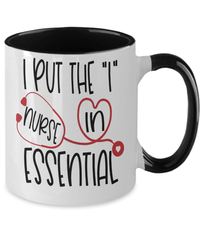 Load image into Gallery viewer, I Put I in Essential LPN RN ARNP Nurse Practitioner 2 Tone Coffee Mug Drinkware - CrazyFamilyLove