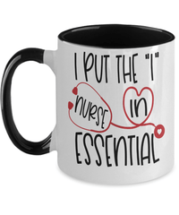 Load image into Gallery viewer, I Put I in Essential LPN RN ARNP Nurse Practitioner 2 Tone Coffee Mug Drinkware - CrazyFamilyLove