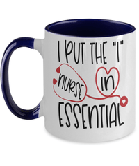 Load image into Gallery viewer, I Put I in Essential LPN RN ARNP Nurse Practitioner 2 Tone Coffee Mug Drinkware - CrazyFamilyLove