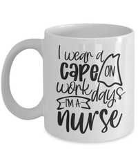 Load image into Gallery viewer, I Wear a Cape Weekdays LPN RN ARNP Nurse Practitioner Coffee Tea Mug Drinkware - CrazyFamilyLove