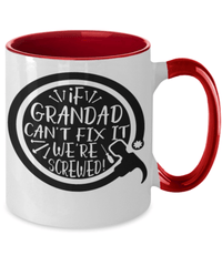Load image into Gallery viewer, If Grandad Can't Fix It Two Tone Coffee Mug | Grandpa Grandfather Papaw Birthday - CrazyFamilyLove