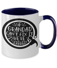 Load image into Gallery viewer, If Grandad Can't Fix It Two Tone Coffee Mug | Grandpa Grandfather Papaw Birthday - CrazyFamilyLove