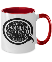 Load image into Gallery viewer, If Grandpa Can't Fix It Two Tone Coffee Mug | Grandfather Grandad Papaw Birthday - CrazyFamilyLove