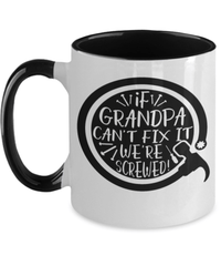 Load image into Gallery viewer, If Grandpa Can't Fix It Two Tone Coffee Mug | Grandfather Grandad Papaw Birthday - CrazyFamilyLove