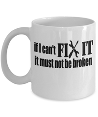 Load image into Gallery viewer, If I Can't Fix It Coffee Mug Cup | Dad Father Papa Daddy Birthday Bday Drinkware - CrazyFamilyLove