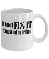 Load image into Gallery viewer, If I Can't Fix It Coffee Mug Cup | Dad Father Papa Daddy Birthday Bday Drinkware - CrazyFamilyLove