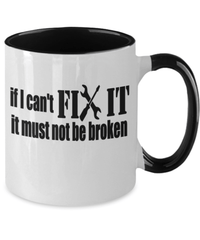 Load image into Gallery viewer, If I Can't Fix It Two Tone Coffee Mug | Dad Father Papa Daddy Birthday Drinkware - CrazyFamilyLove
